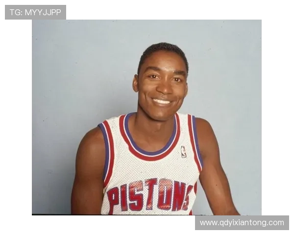 伊赛亚托马斯的传奇生涯与他如何重塑底特律活塞的辉煌时代